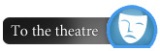 To the theatre