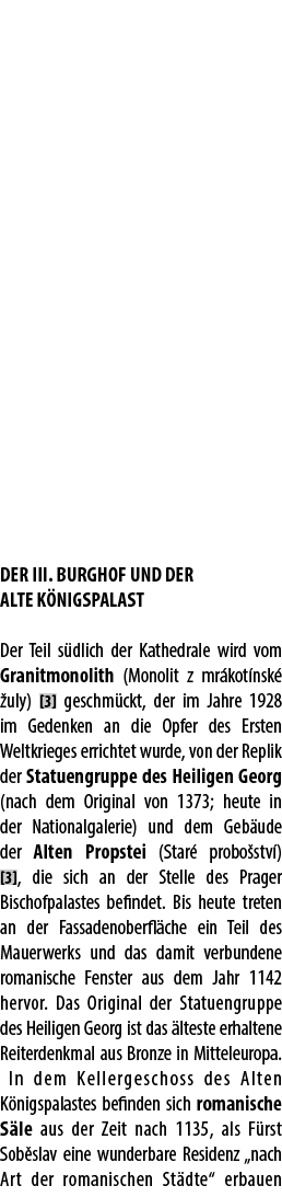 DER III. BURGHOF UND DER ALTE K NIGSPALAST Der Teil s dlich der Kathedrale wird vom Granitmonolith (Monolit z mr kot ...