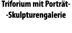 Triforium mit Portr t Skulpturengalerie