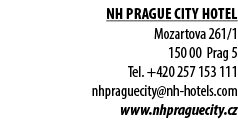 NH Prague City hotel Mozartova 261/1 150 00 Prag 5 Tel. +420 257 153 111 nhpraguecity@nh hotels.com www.nhpraguecity.cz
