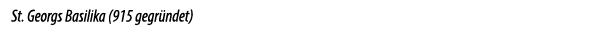 St. Georgs Basilika (915 gegr ndet)