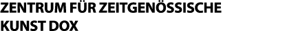 ZENTRUM F R ZEITGEN SSISCHE KUNST DOX