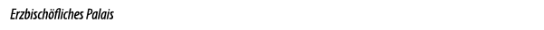 Erzbisch fliches Palais