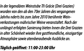 In der legend ren Weinstube T i Gr cie (Drei Grazien) wurden von den ab den 70er Jahren des vergangenen Jahrhu nderts...