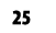 25