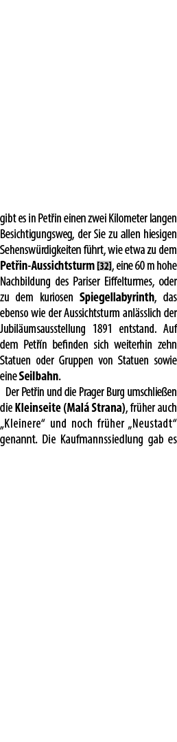 gibt es in Pet in einen zwei Kilometer langen Besichtigungsweg, der Sie zu allen hiesigen Sehensw rdigkeiten f hrt, w...