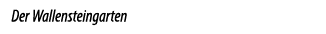 Der Wallensteingarten