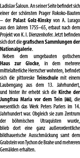 Ladislav aloun. An seiner Seite befindet sich einer der sch nsten Prager Rokoko Bauten – der Palast Golz Kinsky von ...