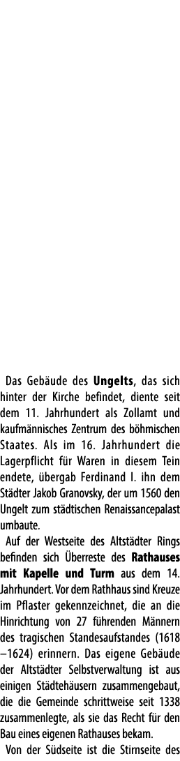 Das Geb ude des Ungelts, das sich hinter der Kirche befindet, diente seit dem 11. Jahrhundert als Zollamt und kaufm n...