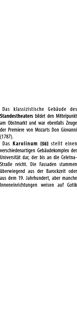 Das klassizistische Geb ude des Standestheaters bildet den Mittelpunkt am Obstmarkt und war ebenfalls Zeuge der Premi...