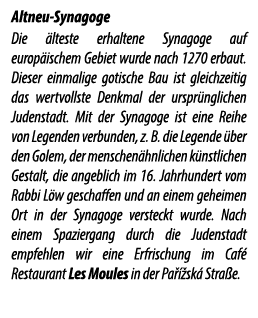 Altneu Synagoge Die lteste erhaltene Synagoge auf europ ischem Gebiet wurde nach 1270 erbaut. Dieser einmalige gotis...