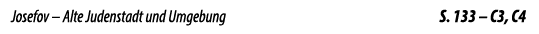 Josefov – Alte Judenstadt und Umgebung S. 133 – C3, C4 
