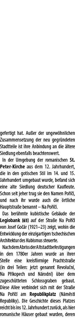 gefertigt hat. Au er der ungew hnlichen Zusammensetzung der neu gegr ndeten Stadtteile ist ihre Anbindung an die lte...