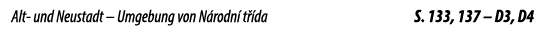 Alt und Neustadt – Umgebung von N rodn t  da S. 133, 137 – D3, D4