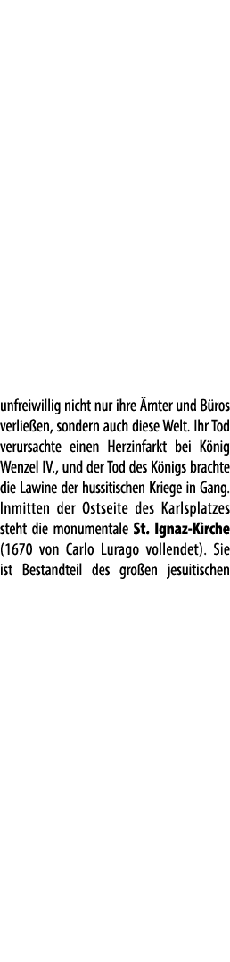 unfreiwillig nicht nur ihre mter und B ros verlie en, sondern auch diese Welt. Ihr Tod verursachte einen Herzinfarkt...