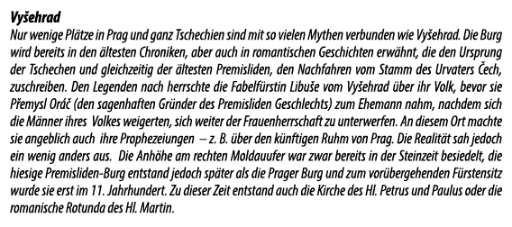 Vy ehrad Nur wenige Pl tze in Prag und ganz Tschechien sind mit so vielen Mythen verbunden wie Vy ehrad. Die Burg wir...