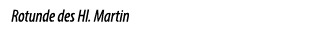 Rotunde des Hl. Martin