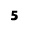 5