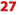 27