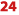 24