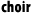 choir 