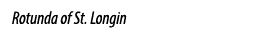 Rotunda of St. Longin 