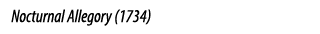Nocturnal Allegory (1734) 
