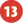 13