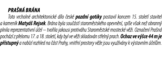  Pra n br na Toto vrcholn  architektonick  d lo  esk  pozdn  gotiky postavil koncem 15. stolet  stavitel a kamen k M...
