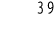 39