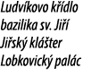Ludv kovo k dlo bazilika sv. Ji   Ji sk  kl  ter Lobkovick  pal c 