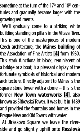 sometime at the turn of the 17th and 18th centuries and gradually became larger with the growing sediments. We’ll gra...
