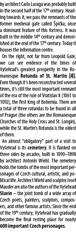 by architect Carlo Luraga was probably built in the second half of the 17th century. Heading towards it, we pass the ...