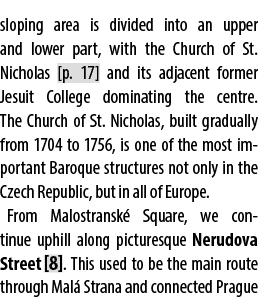sloping area is divided into an upper and lower part, with the Church of St. Nicholas [p. 17] and its adjacent former...