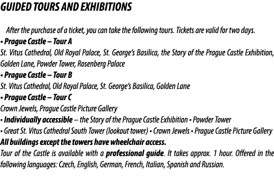 GUIDED TOURS AND EXHIBITIONS After the purchase of a ticket, you can take the following tours. Tickets are valid for ...