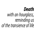 Death with an hourglass, reminding us of the transience of life