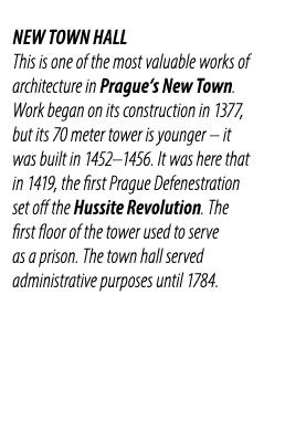 New Town Hall This is one of the most valuable works of architecture in Prague‘s New Town. Work began on its construc...