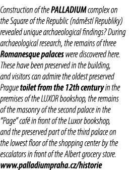 Construction of the PALLADIUM complex on the Square of the Republic (n m st Republiky) revealed unique archaeologica...