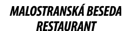 MALOSTRANSK BESEDA RESTAURANT