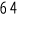 64