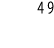 49