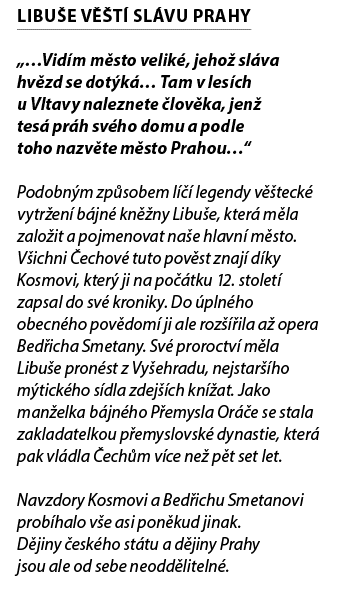 LIBU E V T  SL VU PRAHY „…Vid m m sto velik , jeho  sl va hv zd se dot k … Tam v les ch u Vltavy naleznete  lov ka, ...
