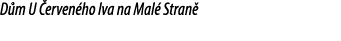 D m U erven ho lva na Mal  Stran 