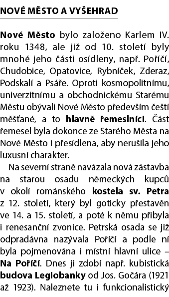 NOV M STO A VY EHRAD Nov  M sto bylo zalo eno Karlem IV. roku 1348, ale ji  od 10. stolet  byly mnoh  jeho   sti os ...