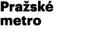 Pra sk metro