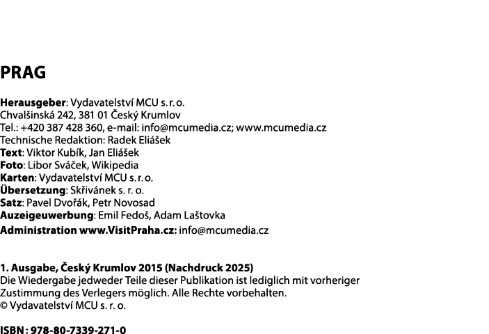 PraG Herausgeber: Vydavatelstv MCU s. r. o. Chval insk  242, 381 01  esk  Krumlov Tel.: +420 387 428 360, e mail: in...