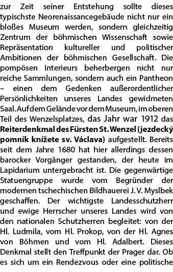 zur Zeit seiner Entstehung sollte dieses typischste Neorenaissancegeb ude nicht nur ein blo es Museum werden, sondern...