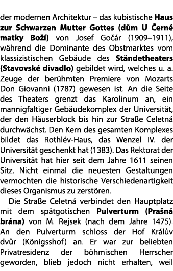 der modernen Architektur – das kubistische Haus zur Schwarzen Mutter Gottes (d m U ern  matky Bo  ) von Josef Go  r ...