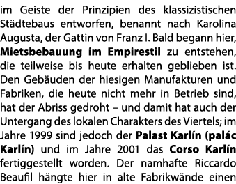 im Geiste der Prinzipien des klassizistischen St dtebaus entworfen, benannt nach Karolina Augusta, der Gattin von Fra...