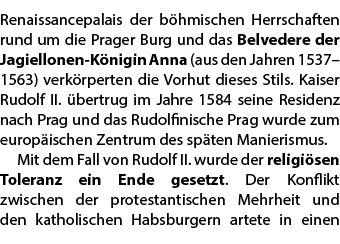 Renaissancepalais der b hmischen Herrschaften rund um die Prager Burg und das Belvedere der Jagiellonen K nigin Anna ...